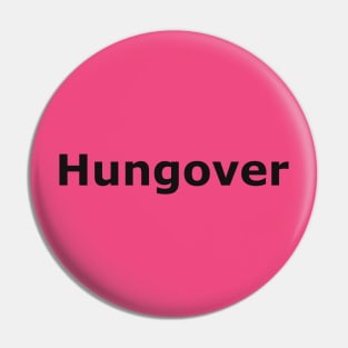 Hungover Pin