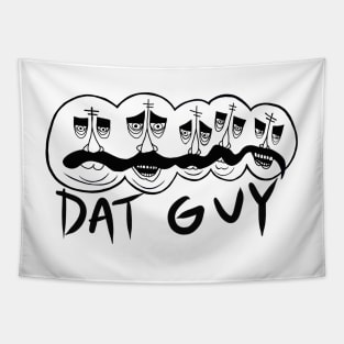 Dat Guy as is the day is long Tapestry