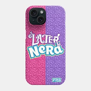 Later Nerd Phone Case Phone Case