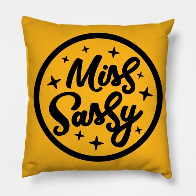 Miss Sassy Pillow by The Glam Factory