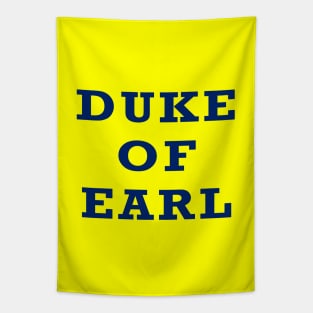 Duke of Earl Tapestry