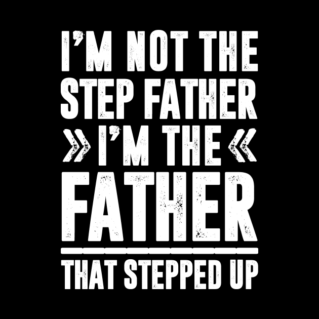 FUNNY STEP FATHER QUOTE by HelloShop88