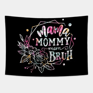 Mama Mommy Mom Bruh Flowers Tapestry