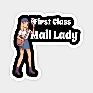 First Class Mail Lady - Funny Postal Worker Gift Magnet