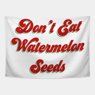 Funny Pregnancy Don't Eat Watermelon Seeds Vintage Streetwear Tapestry