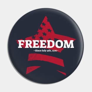 freedom since july 4th 1776 Pin