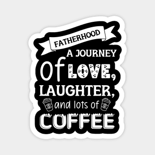 Fatherhood - Dad Birthday - Fathers Day - Gift for Dad - Dad Quotes Magnet