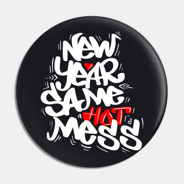 Same mess Pin by Street Fame