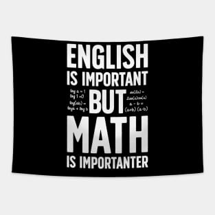 English is Important but Math is Importanter T shirt Teacher Tapestry