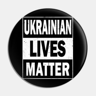 Ukrainian Lives Matter Pin