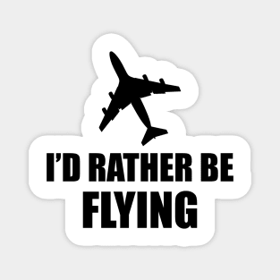 Airplane Pilot - I'd rather be flying Magnet