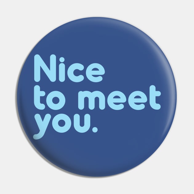 Nice to meet you Pin by umarhahn