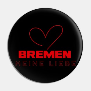 Bremen Meine Liebe Pin