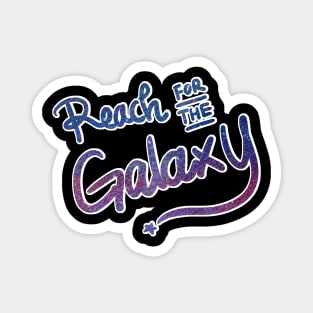 Positive vibes - Reach for the Galaxy Magnet