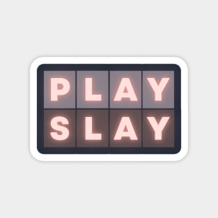 Play Slay Magnet