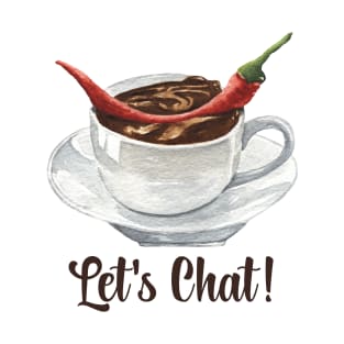 Hot cocoa lets chat T-Shirt