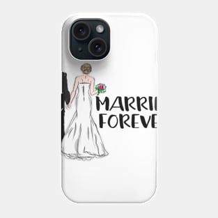 Wedding day - married forever Phone Case