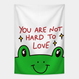 You are not hard to love Tapestry