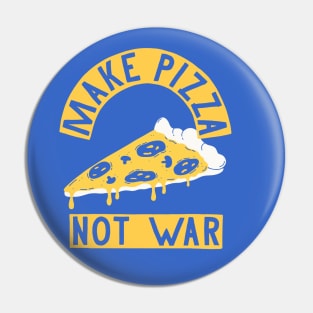 Make Pizza, Not War Pin