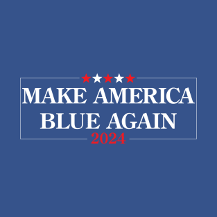 Make America Blue Again T-Shirt