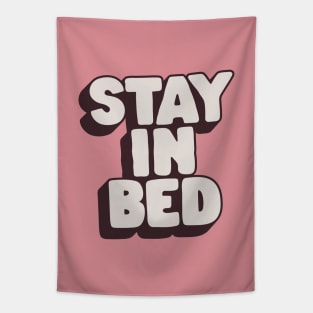 Stay in Bed by The Motivated Type in Pink Black and White Tapestry