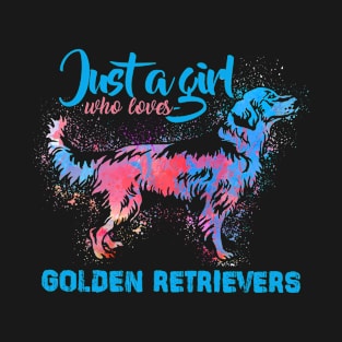 Just A Girl Who Loves Golden Retriever Funny Gift T-Shirt