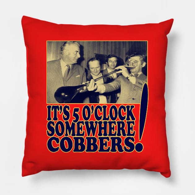 Oz Icons - Bob Hawke - IT'S 5 O'CLOCK SOMEWHERE Pillow by OG Ballers