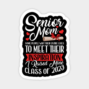 Senior Mom. Senior 2023. Class of 2023 Graduate. Magnet