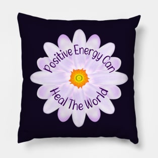 Positive Energy Can Heal The World, Positive Energy Pillow