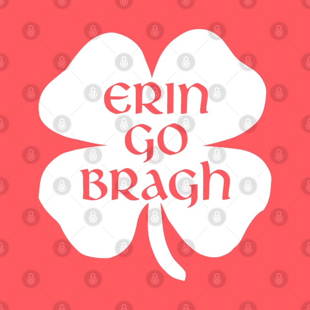 Erin Go Bragh Shamrock by Stacks