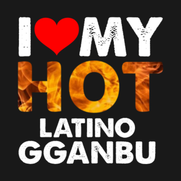 Discover I Heart My Hot Latino Gganbu for BFFs Friends - Latino - T-Shirt