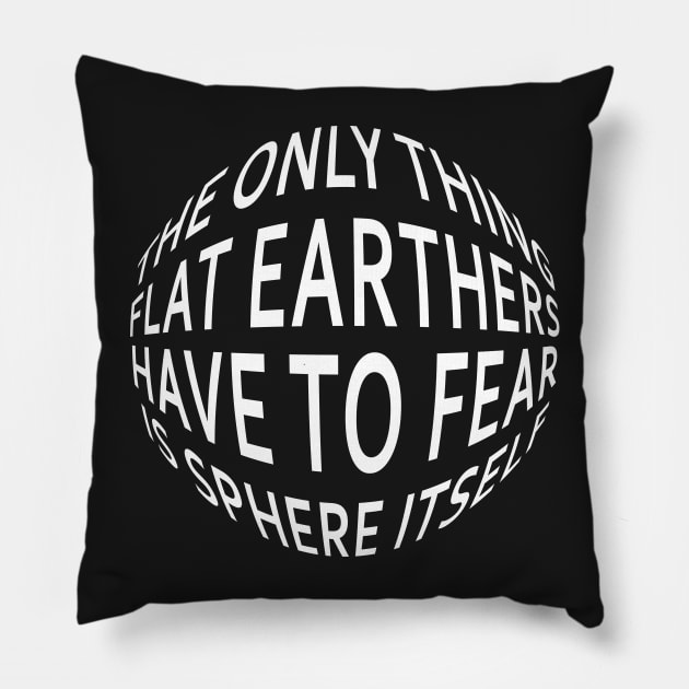 Earth Not Flat Pun Pillow by BraaiNinja