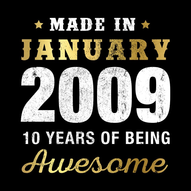 Made in January 2009 10 Years Of Being Awesome by garrettbud6