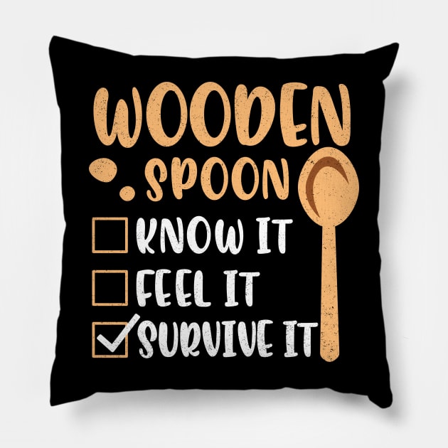 Wooden Spoon Survivor I Survived The Wooden Spoon Funny List Pillow by alcoshirts