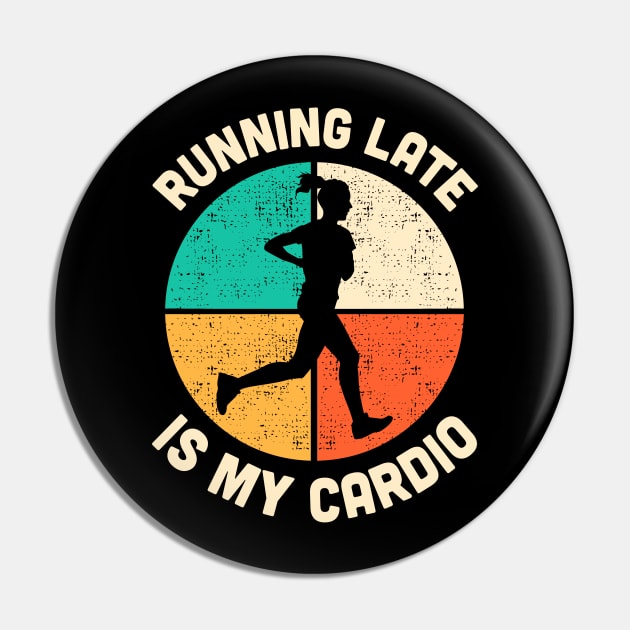 Running Is My Cardio Fitness Gym Workout Womens Pin by TMSTORE