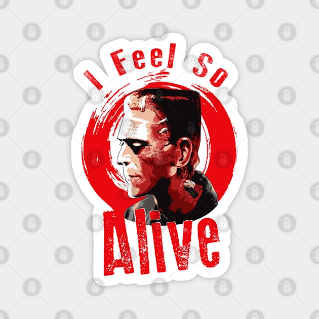 I Feel So Alive Magnet by Alema Art