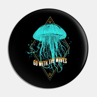 Jellyfish Go With The Waves Jelly Fish Pin