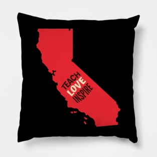 California Teacher Teach Love Inspire Pillow