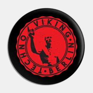 Techno viking Pin