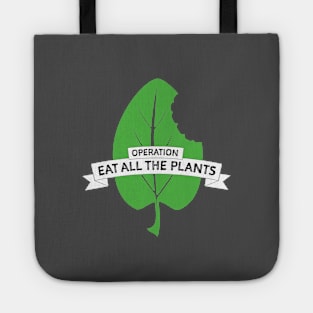 Operation Eat All The Plants for Dark Tote