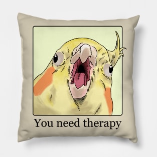 You Need Therapy Pillow