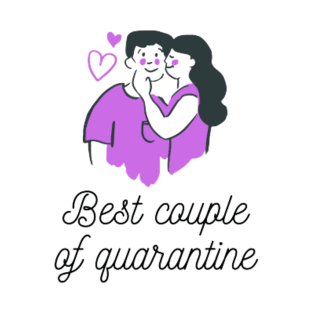 Best Couple of Quarantine T-Shirt