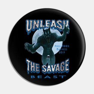 Unleash the Savage Beast Pin