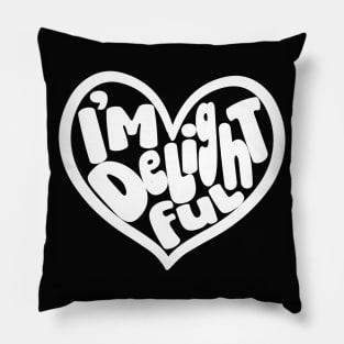 I'm Delightful (Light) Pillow