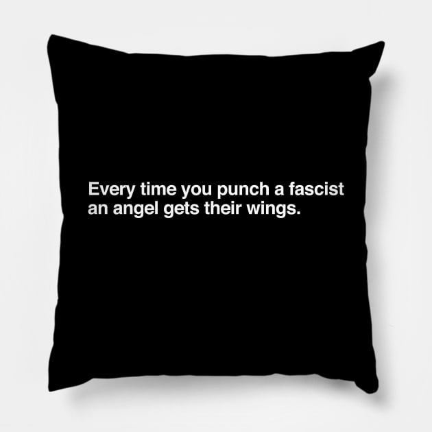 Every time you punch a fascist an angel gets their wings (white) Pillow by designerthreat