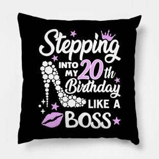 stepping into my 20th birthday like a boss Pillow