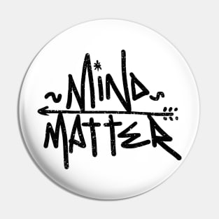 Mind Matter Pin