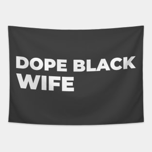 DOPE BLACK WIFE Tapestry