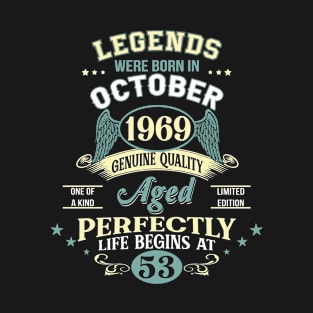 53rd Birthday Decoration Legends Were Born In October 1969 53 years old T-Shirt