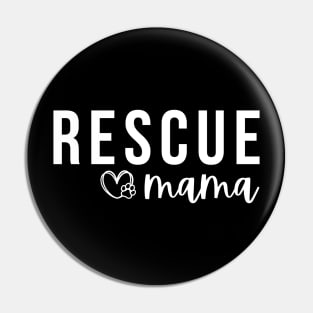 rescue mama gift Pin